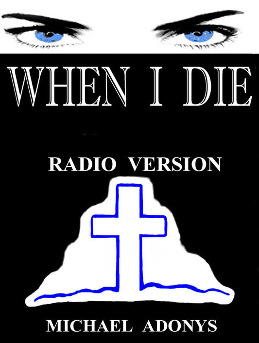 WHEN I DIE [RADIO]