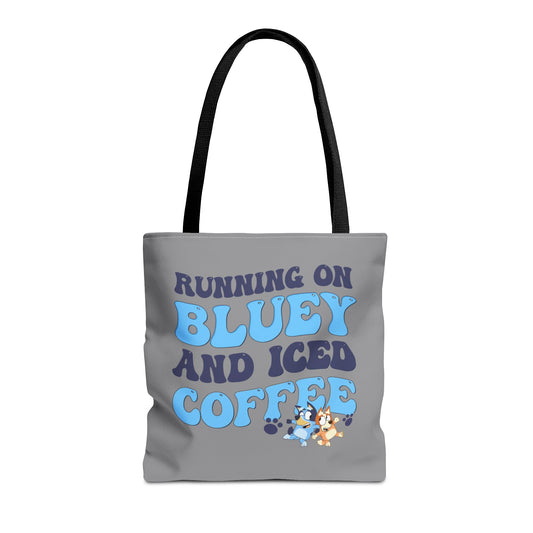 Princess Grace  Running on Bluey and Iced Coffee Tote Bag Fun & Functional Everyday Bag