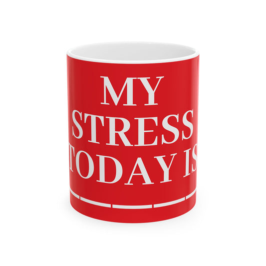 Princess Grace  My Stress Level Ceramic Coffee Mug  Fun Red Design Perfect Gift for Coffee Lovers