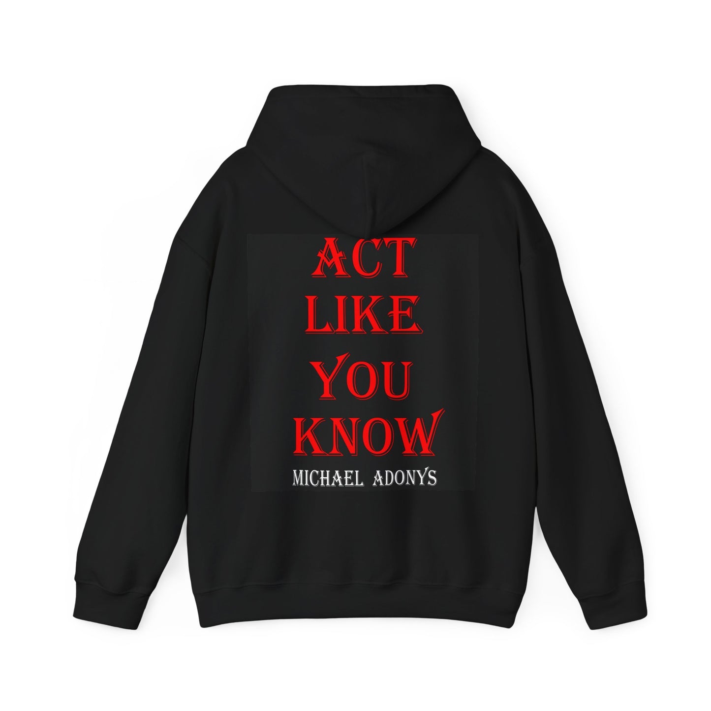 Act Like You Know Unisex Heavy Blend Hoodie   Stylish  Comfortable Sweatshirt for Everyday Wear