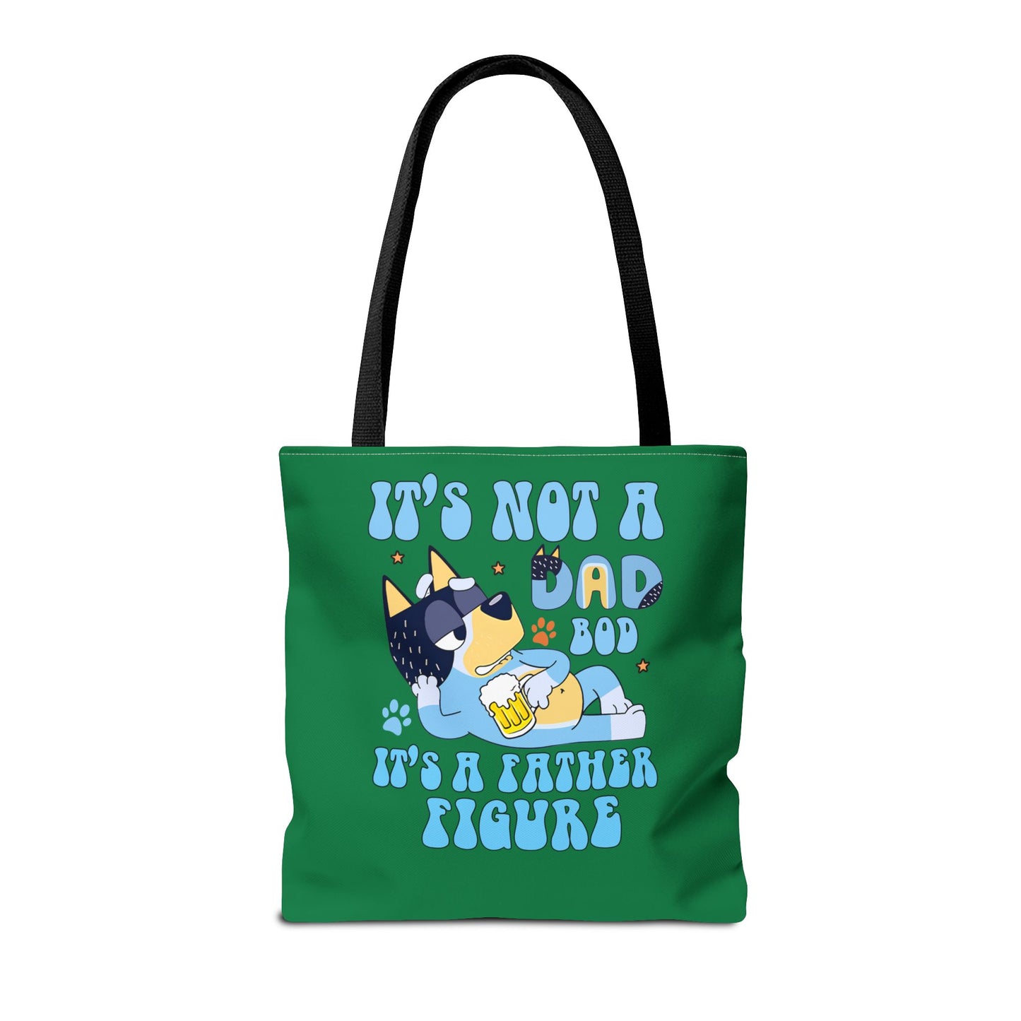 Princess Grace  Funny Dad Tote Bag   "It's Not a Dad Bod, It's a Father Figure"