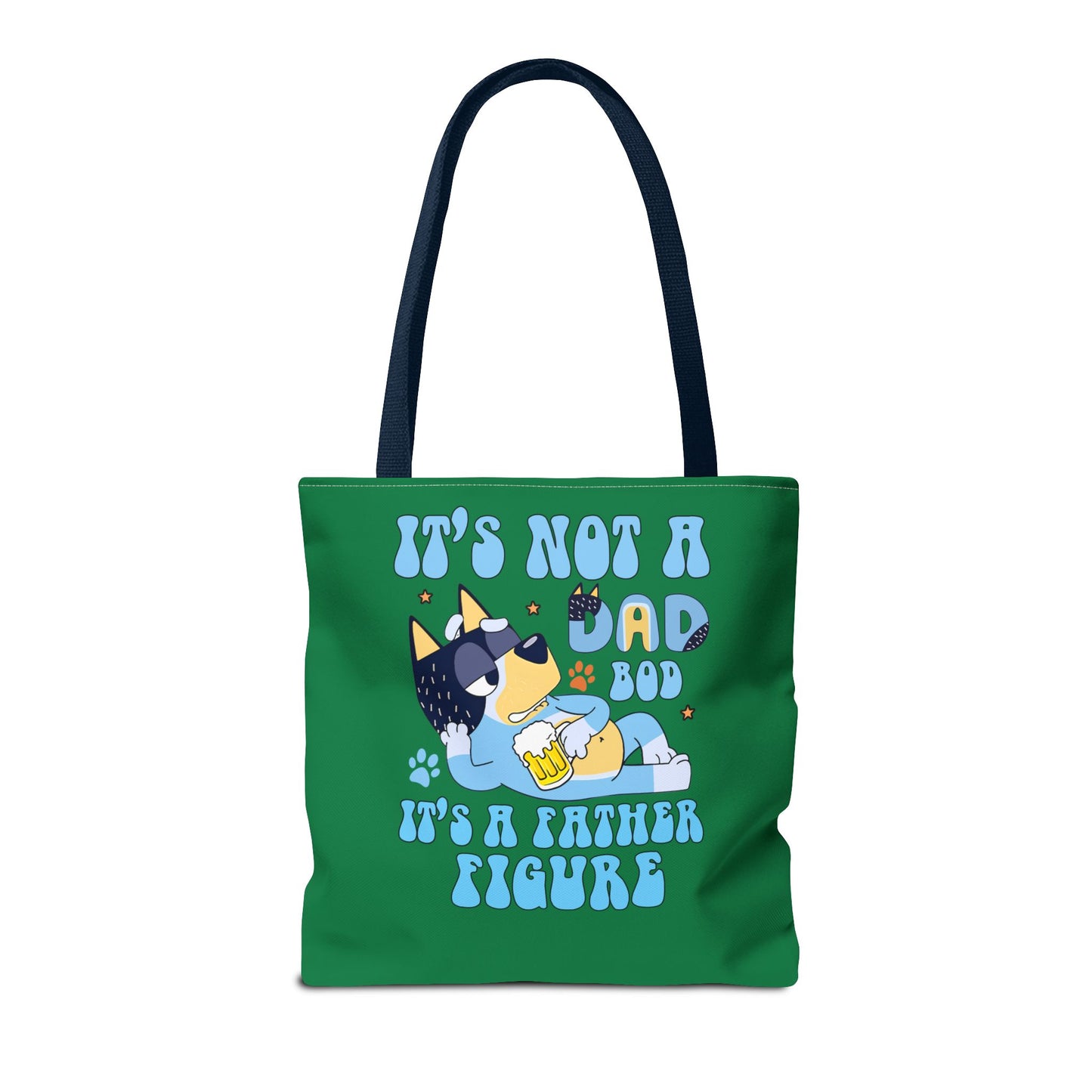 Princess Grace  Funny Dad Tote Bag   "It's Not a Dad Bod, It's a Father Figure"